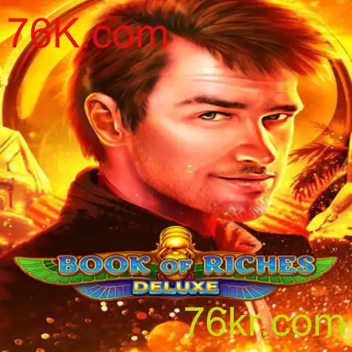 Explorando Book of Riches Deluxe: Mergulhe na Aventura de 76K.com