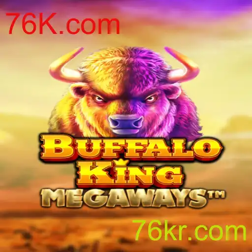 Descubra o Fascinante Mundo de BuffaloKing com a Plataforma 76K.com