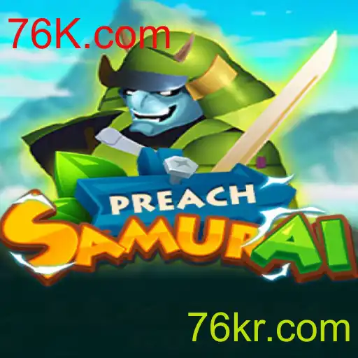 Descubra o Desafio em PreachSamurai e 76K.com: Uma Nova Era de Estratégia