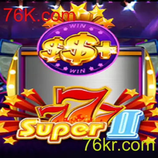 Explorando o Jogo Super777II: A Nova Sensação do 76K.com
